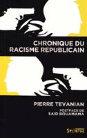 Chronique du racisme républicain