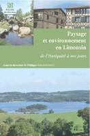 Paysage et environnement en Limousin, De l'Antiquité à nos jours