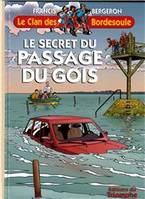 Une aventure du clan des Bordesoule., 29, Le Clan des Bordesoule - Tome 29 - Le secret du passage du Gois