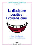 La discipline positive : à vous de jouer !