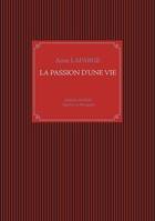 La passion d'une vie : Michel Lafarge Vigneron en Bourgogne, Michel Lafarge  Vigneron en Bourgogne