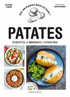 Dis, on mange quoi ce soir ?, Patates, 35 recettes - 5 ingrédients - 3 étapes maxi