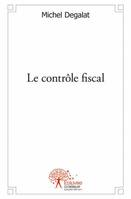 Le contrôle fiscal