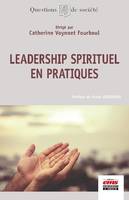 Leadership spirituel en pratiques, Préface de Frank Bournois