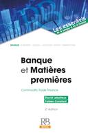 Banque et matières premières, Commodity trade finance