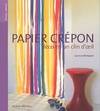 Papier crépon : Déco en un clin d'oeil, déco en un clin d'oeil