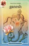 Ganesh, - VIVRE AUJOURD'HUI, SENIOR DES 11/12 ANS