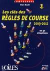 Comprendre Cles Regles Course 2009-2012, en 30 situations