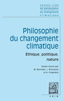 Textes clés de philosophie du changement climatique, Éthique, politique, nature