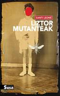 Liztor mutanteak