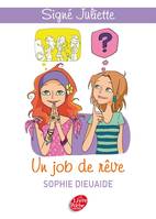 3, Signé Juliette - Tome 3 - Un job de rêve