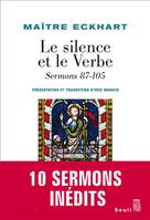 Sermons /Maître Eckhart, 4, Essais religieux (H.C.) Le Silence et le Verbe, Sermons 87-105
