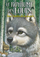 2, Le royaume des loups - tome 2 Dans l'ombre de la meute, Dans l'ombre de la meute