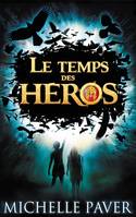 Le temps des héros, 1, Le feu bleu