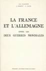 La France et l'Allemagne entre les deux guerres mondiales, actes du colloque tenu en Sorbonne, Paris IV, 15-16-17 janvier 1987