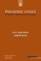 Philosophie Antique n°8 - Les sophistes anciens, Les sophistes anciens