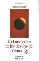 La lune noire et les destins de Vénus, Astrologie psychanalytique, séminaires 2 et 3