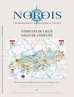 Norois - n° 238-239, Conflits de lieux, lieux de conflits