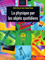 La physique par les objets quotidiens, 2e édition