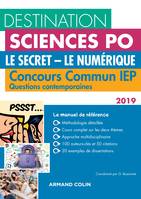 Destination Sciences Po Le Secret-Le Numérique Questions contemporaines 2019 Concours commun IEP, Concours commun IEP