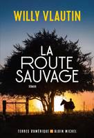 La Route sauvage