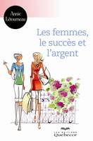 Les femmes, le succès et l'argent, FEMMES, LE SUCCES ET L'ARGENT [NUM]