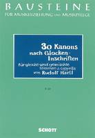 30 Kanons nach Glocken-Inschriften, 2 to 12 equal and mixed voices a cappella. Partition de chœur.