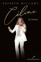 Céline - Le roman