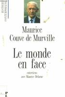 Le monde en face - Entretiens avec Maurice Delarue - 