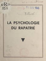 La psychologie du rapatrié