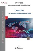 Covid 19, Vers la société internationale du risque