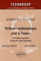 Mathématiques financières, Méthodes mathématiques pour la finance, Valorisation de produits, Gestion des risques de marchés - Niveau C, méthodes mathématiques pour la finance