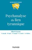 Psychanalyse du lien tyrannique