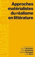 Approches matérialistes du réalisme en littérature