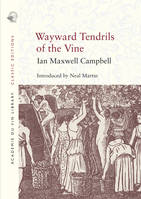 Wayward Tendrils of the Vine (Anglais)