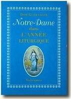 Notre-Dame dans l'année liturgique, [extraits de 