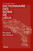 Dictionnaire des noms de lieux, Province de Hainaut