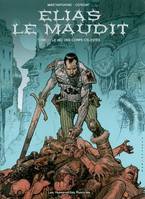 1, ELIAS LE MAUDIT T1/LE JEU DES CORPS CELESTES