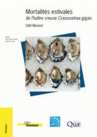 Mortalités estivales de l'huître creuse Crassostrea gigas, Défi Morest