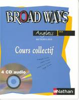 BROAD WAYS 1L ES S 4DC CLASSE