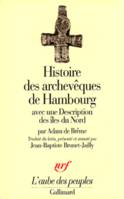 Histoire des archevêques de Hambourg, Avec une Description des îles du Nord