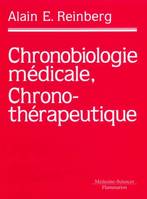 Chronobiologie médicale et chronothérapeutique (2° Éd.)