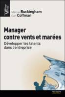 Manager contre vents et marées, Développer les talents dans l'entreprise