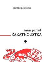 Ainsi parlait Zarathoustra, Un livre pour tous et pour personne