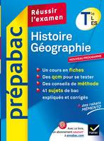 Histoire-Géographie Te L, ES - Prépabac Réussir l'examen, Cours et sujets corrigés bac - Terminale L, ES