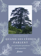 Quand les cèdres parlent., une spiritualité eymardienne pour aujourd'hui