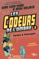 2, Les codeurs de l'ombre - tome 2 Portes & passages