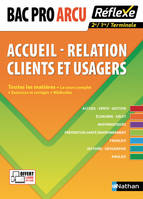 Accueil - Relation clients et Usagers BAC PRO - Toutes les matières - Réflexe N18 - 2017