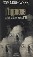 L'hypnose, Et les phénomènes PSI