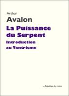 La Puissance du Serpent, Introduction au Tantrisme